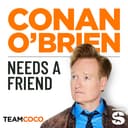 Conan O'Brien Needs a Friend
